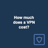 VPN pricing guide 2025: How much does a VPN cost?