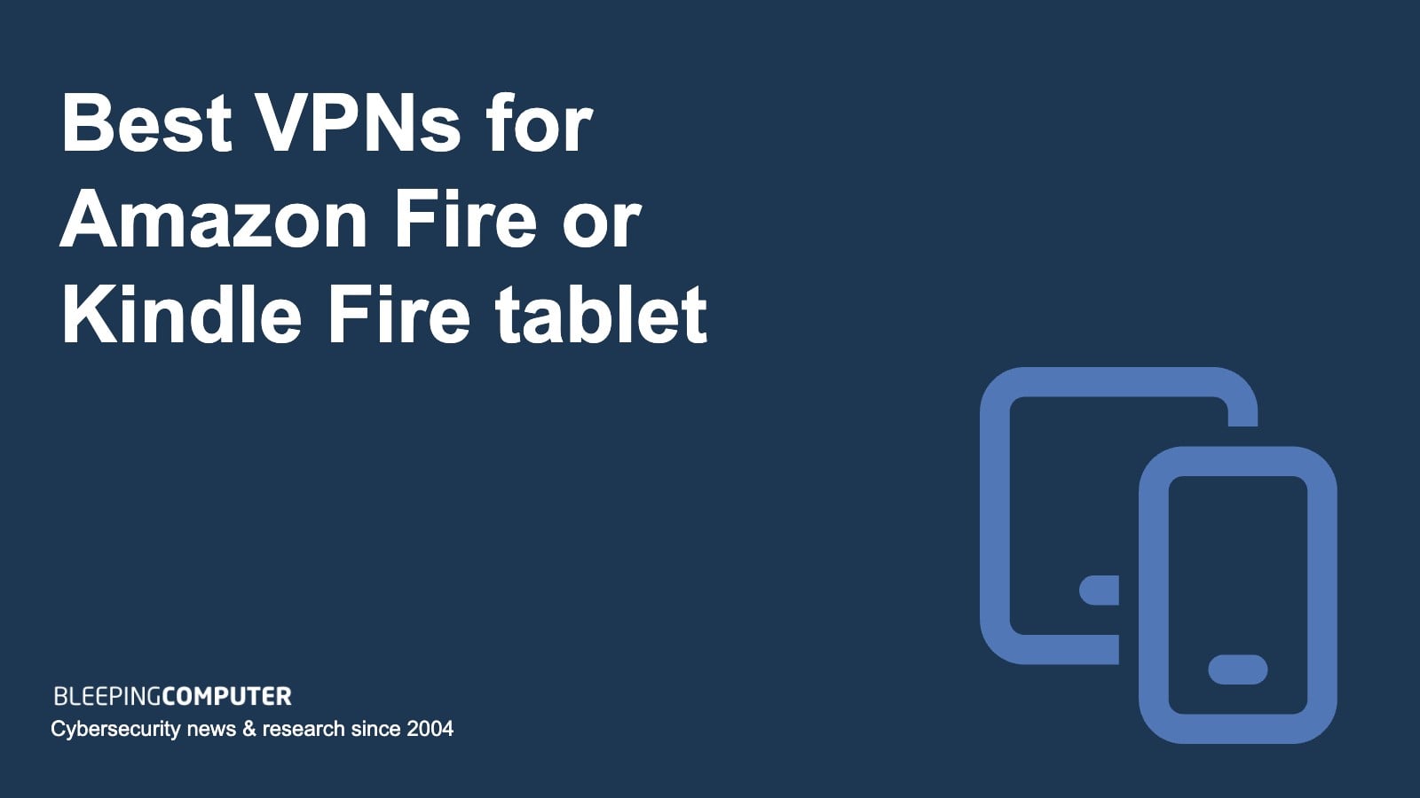 best vpn amazon kindle tablet